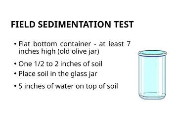 Slide 108: FIELD SEDIMENTATION TEST