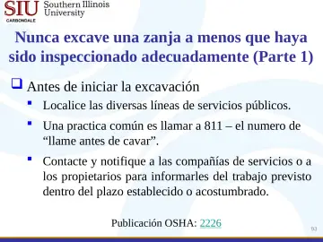 Slide 93: Nunca excave una zanja a menos que haya sido inspeccionado adecuadamente (Parte 1)