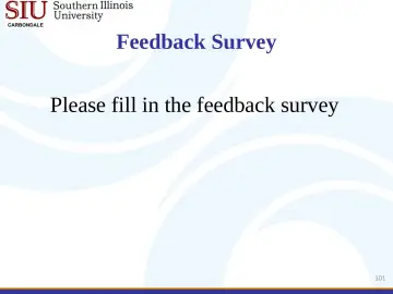 Slide 101: Feedback Survey