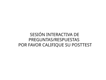Slide 59: SESIÓN INTERACTIVA DE PREGUNTAS/RESPUESTAS
