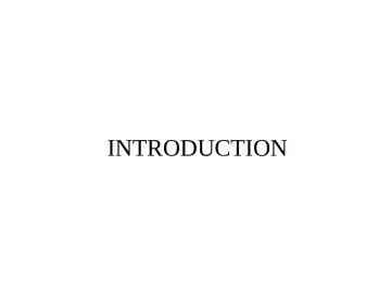 Slide 8: INTRODUCTION
