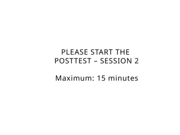 Slide 57: PLEASE START THE POSTTEST – SESSION 2