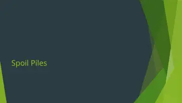 Slide 25: Spoil Piles