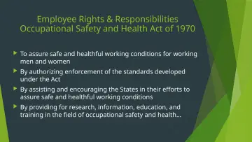 Slide 34: Employee Rights & Responsibilities Occupational Safety and Health Act of 1970