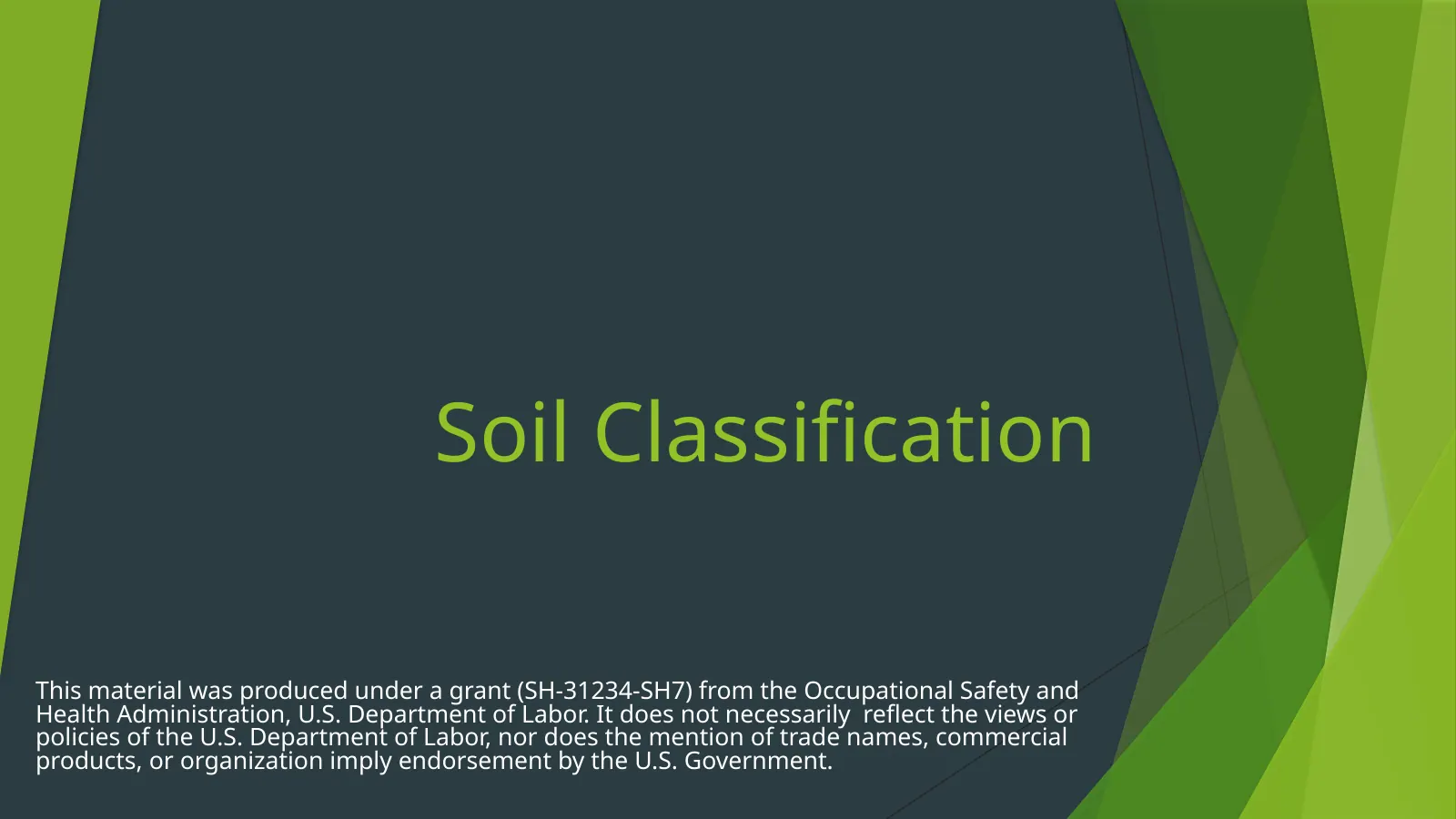 Excavation in Construction: Soil Classification, slide 1: Soil Classification