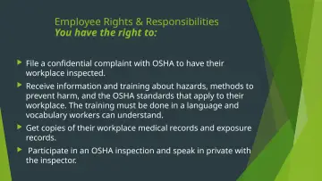 Slide 33: Employee Rights & Responsibilities You have the right to: