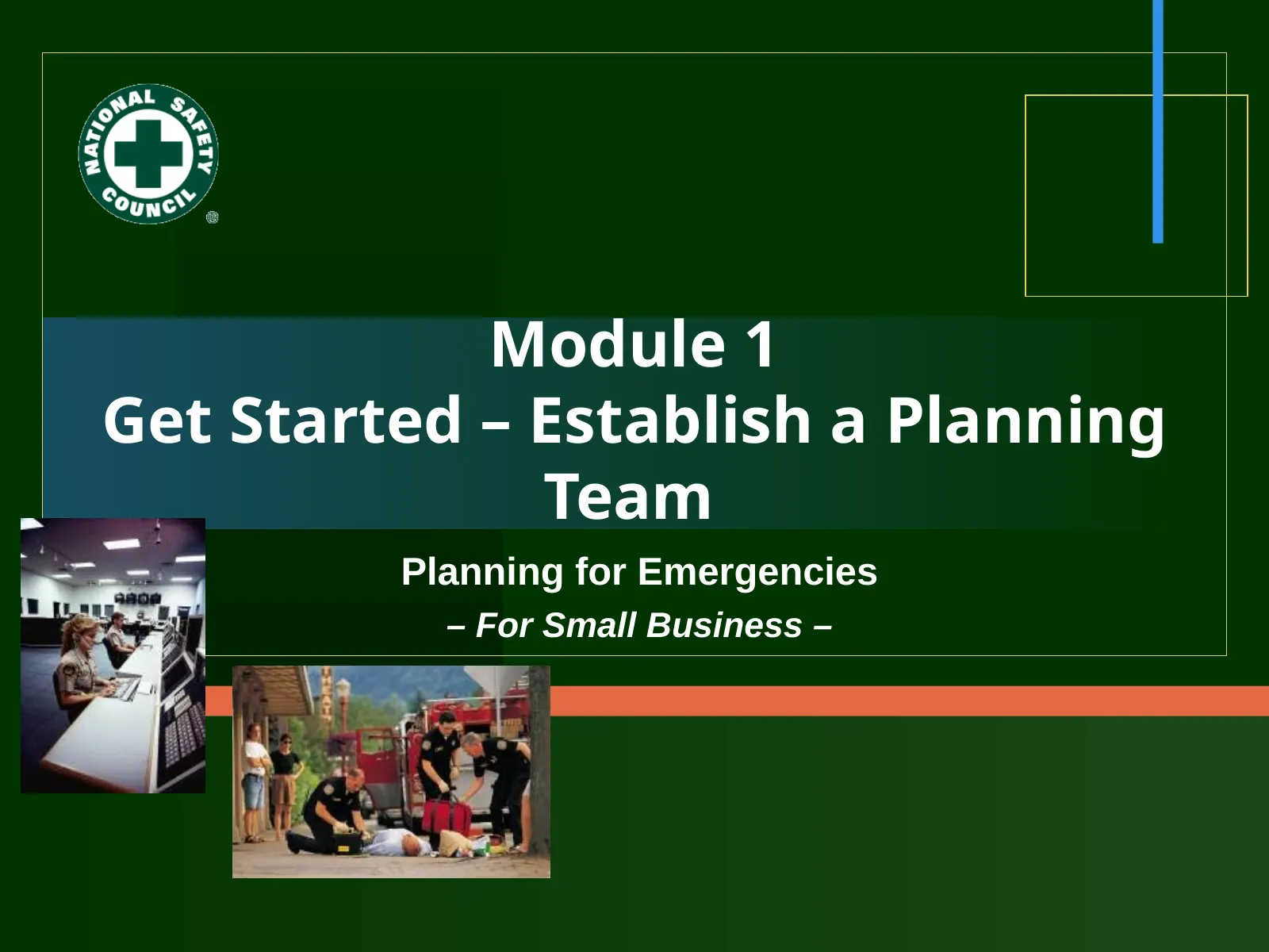 Module 1: Get Started - Establish and Planning Team, slide 1: Module 1