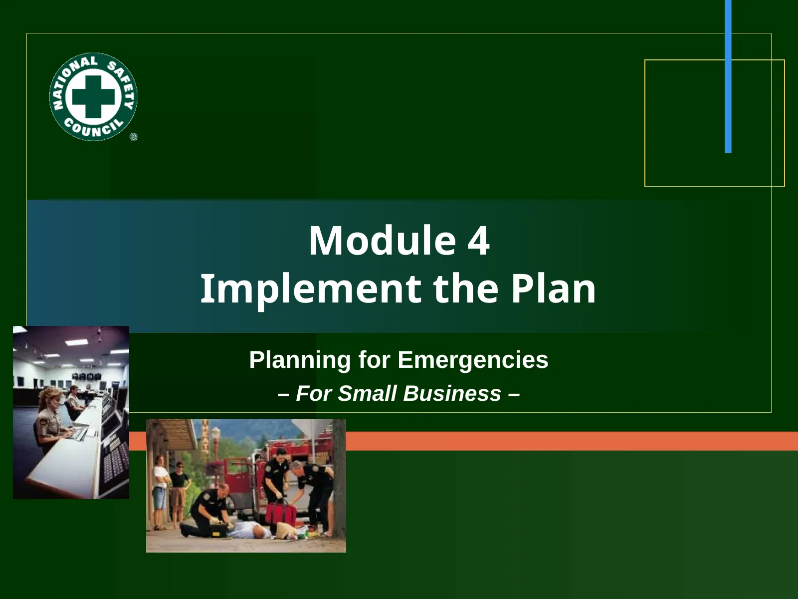 Module 4: Implement the Plan, slide 1: Module 4