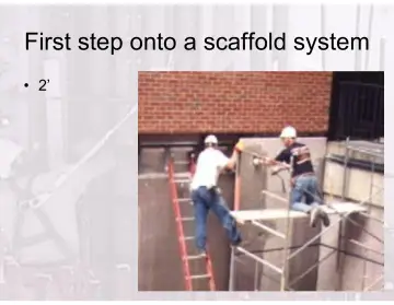 Slide 28: First step onto a scaffold system