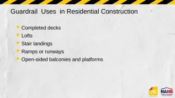 Slide 34: Guardrail Uses in Residential Construction