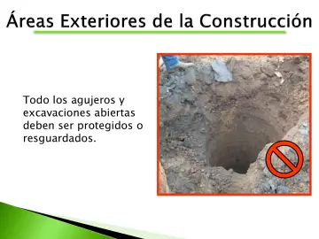 Slide 13: Todo los agujeros y excavaciones abiertas deben ser protegidos o resguardados.