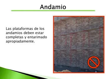 Slide 20: Las plataformas de los andamios deben estar completas y entarimado apropiadamente.