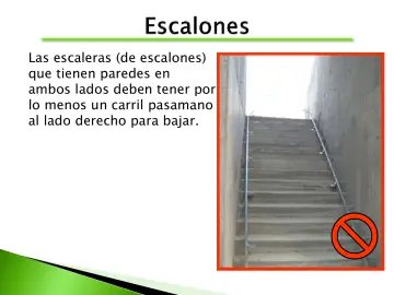 Slide 29: Las escaleras (de escalones) que tienen paredes en ambos lados deben tener por lo menos un…
