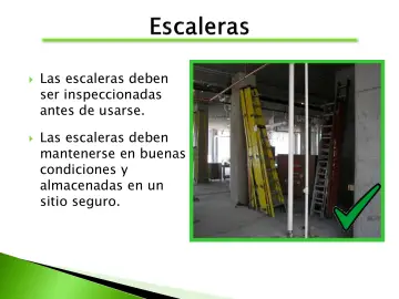 Slide 31: Las escaleras deben ser inspeccionadas antes de usarse.