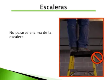 Slide 32: No pararse encima de la escalera.