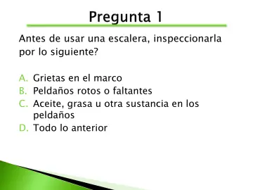Slide 47: Antes de usar una escalera, inspeccionarla por lo siguiente?