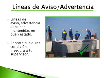 Slide 66: Líneas de aviso/advertencia debe ser mantenidas en buen estado.