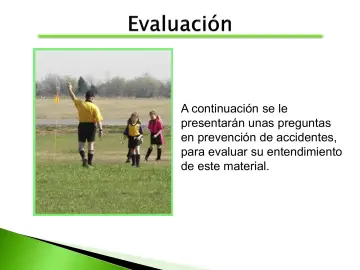 Slide 81: A continuación se le presentarán unas preguntas en prevención de accidentes, para evaluar…