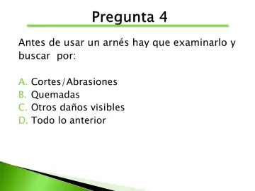 Slide 88: Antes de usar un arnés hay que examinarlo y buscar por: