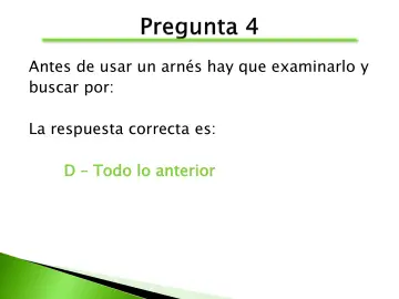 Slide 89: Antes de usar un arnés hay que examinarlo y buscar por: