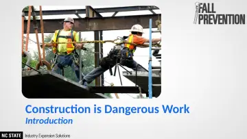 Slide 3: Construction is Dangerous Work