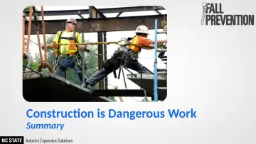 Slide 32: Construction is Dangerous Work