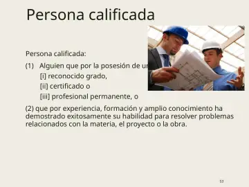 Slide 53: Persona calificada