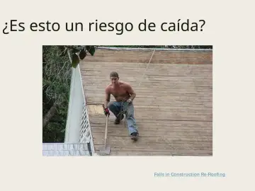 Slide 113: ¿Es esto un riesgo de caída?