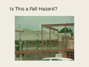 Slide 115: Is This a Fall Hazard?