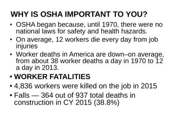 Slide 8: WHY IS OSHA IMPORTANT TO YOU?