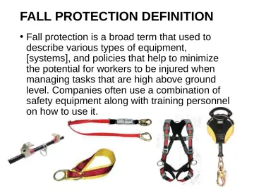Slide 45: FALL PROTECTION DEFINITION