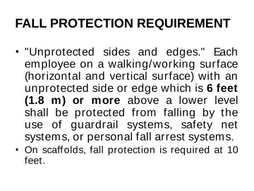 Slide 54: FALL PROTECTION REQUIREMENT