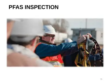 Slide 75: PFAS INSPECTION