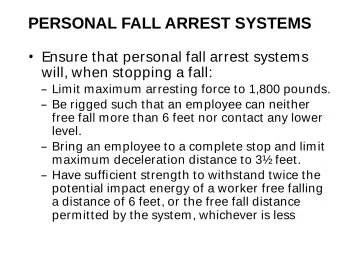 Slide 98: Ensure that personal fall arrest systems will, when stopping a fall: