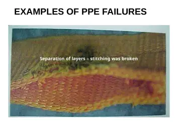 Slide 115: EXAMPLES OF PPE FAILURES