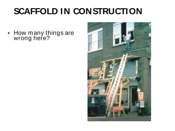 Slide 129: SCAFFOLD I N CONSTRUCTI ON