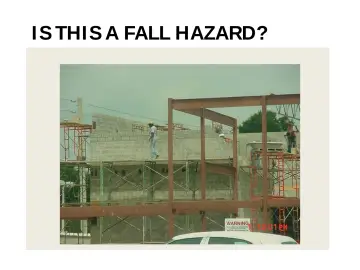 Slide 140: I S THI S A FALL HAZARD?