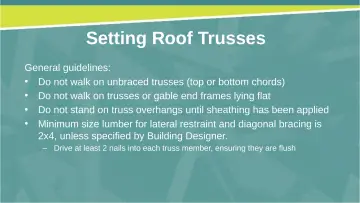 Slide 39: Setting Roof Trusses