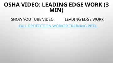 Slide 14: OSHA VIDEO: LEADING EDGE WORK (3 MIN)
