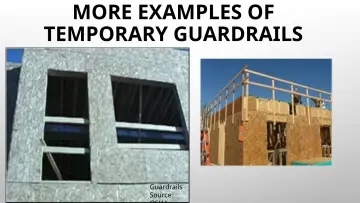 Slide 34: MORE EXAMPLES OF TEMPORARY GUARDRAILS