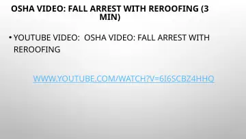 Slide 48: OSHA VIDEO: FALL ARREST WITH REROOFING (3