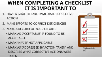 Slide 148: WHEN COMPLETING A CHECKLIST IT IS IMPORTANT TO