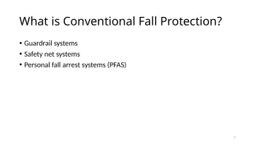 Slide 2: What is Conventional Fall Protection?