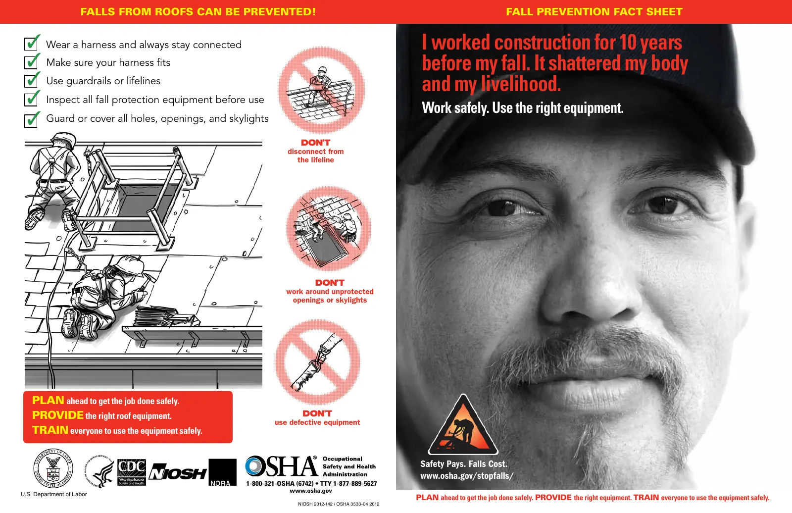 Fall Prevention Fact Sheet (OSHA 3533), page 1: I worked construction for 10 years before my fall. It shattered my body and my livelihood.