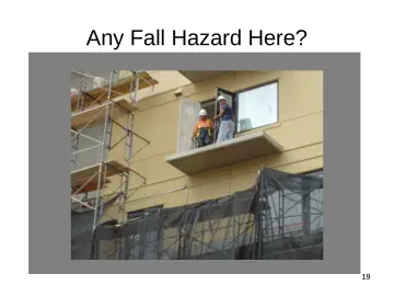 Slide 19: Any Fall Hazard Here?
