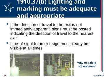 Slide 27: 1910.37(b) Lighting and marking must be adequate and appropriate