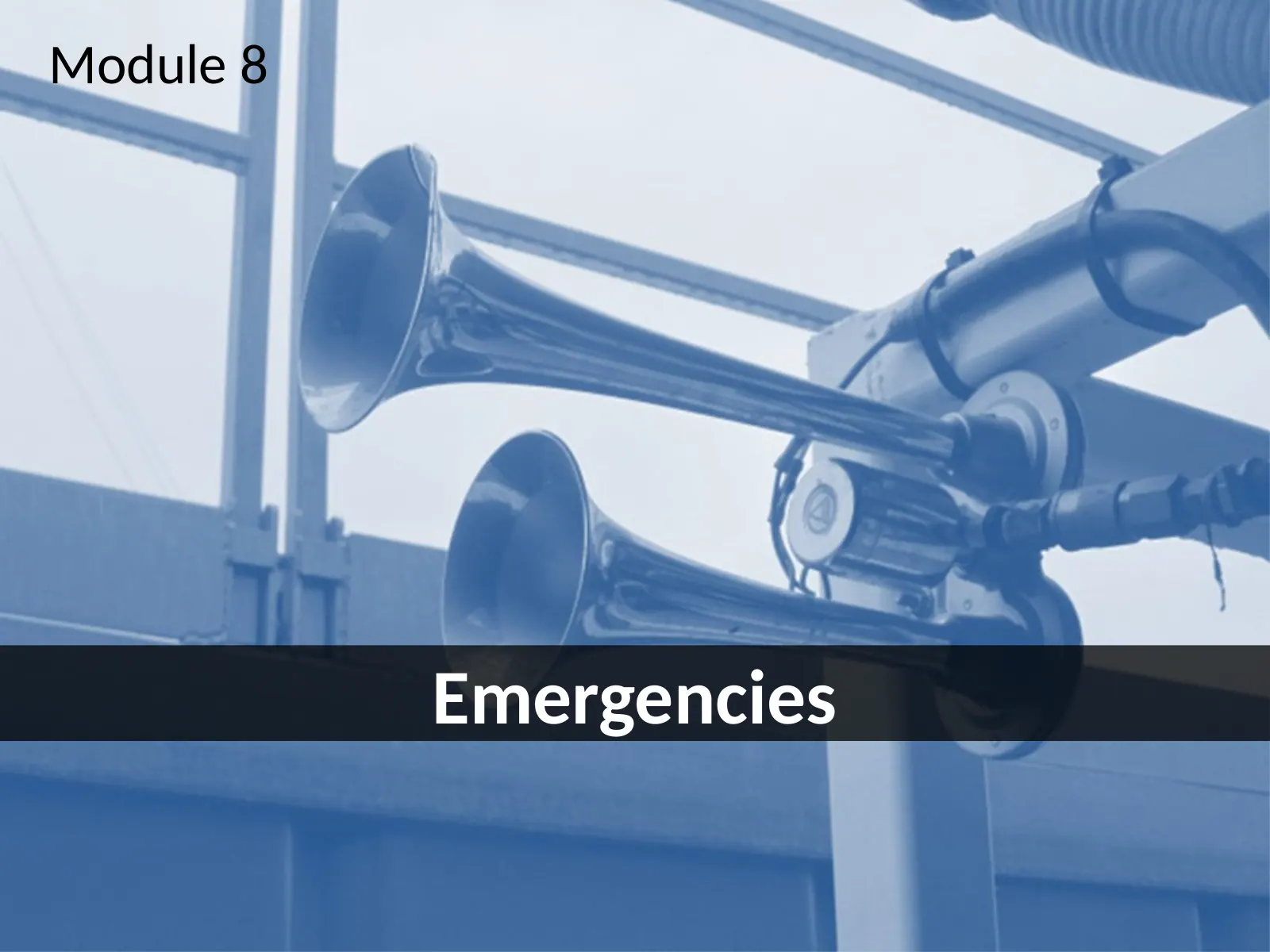 Emergencies and Fire Protection, slide 1: Module 8