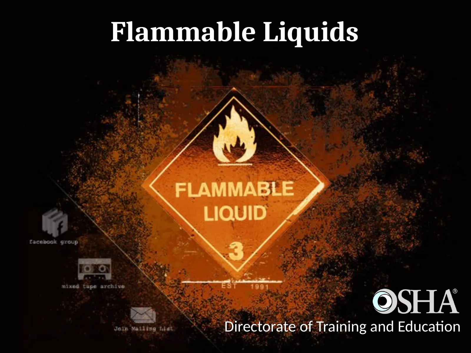 Flammable Liquids (OSHA training library deck), slide 1: Flammable Liquids