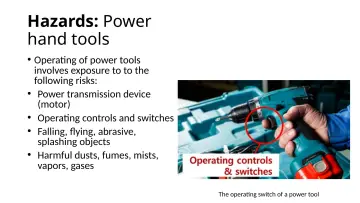 Slide 8: Hazards: Power hand tools