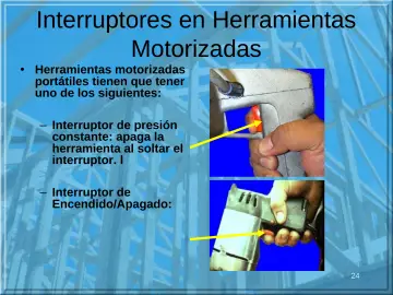 Slide 24: Interruptores en Herramientas Motorizadas
